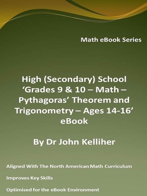 cover image of High (Secondary) School 'Grades 9 & 10 – Math – Pythagoras' Theorem and Trigonometry– Ages 14-16' eBook